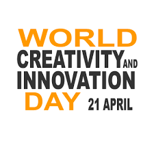 world creativity and innovation day 21 april